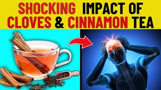 Drink 1 Cup Of Cloves and Cinnamon Tea First Thing In The Morning and See What Happens to Your Body [upl. by Durnan]