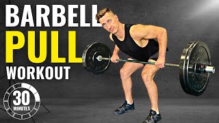 30 MIN BARBELL PULL WORKOUT  Series Day 5 [upl. by Echo]