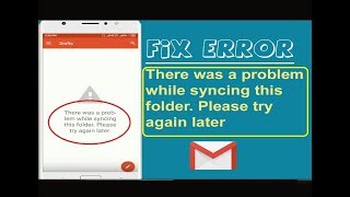 Fix error There was a problem while syncing this folder in Gmail aap [upl. by Rubenstein]