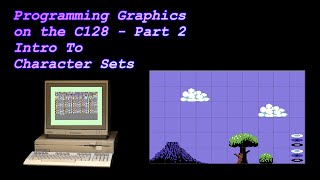 Programming Graphics On The Commodore 128  Part 2  Intro to Characters [upl. by Chiang849]