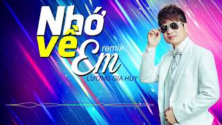 Nhớ Về Em Karaoke Remix  Lương Gia Huy [upl. by Coheman]