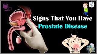 Signs That You Have Prostate Disease Warning Signs Of Prostate Disease Cancer [upl. by Anabahs]