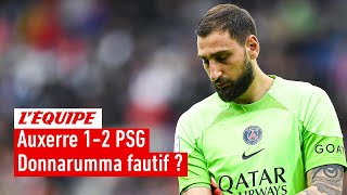 Auxerre 12 PSG  Donnarumma principal fautif sur le but encaissé [upl. by Eniamraj966]