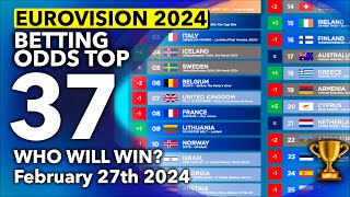 🏆📊 Who will be the WINNER of EUROVISION 2024  Betting Odds TOP 37 February 27th [upl. by Aynik939]