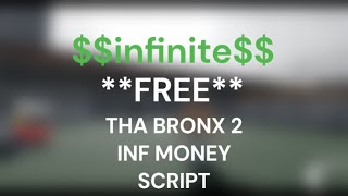 THA BRONX 2 FREE INFINITE MONEY SCRIPT  INF MONEY GOD MODE INF AMMO AND MORE [upl. by Drarej]