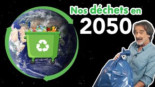 Nos déchets en 2050  LEsprit Sorcier [upl. by Thilda]