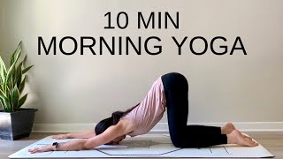 Morning Yoga Flow  10Minute Daily Practice [upl. by Tybi254]