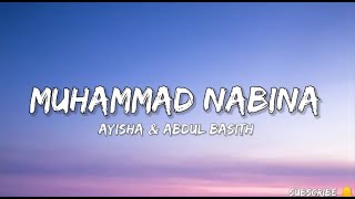 Muhammad Nabinaa Ayisha Abdul BasithNaat lyrics [upl. by Yuu]