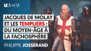 JACQUES DE MOLAY ET LES TEMPLIERS  DU MOYEN ÂGE À LA FACHOSPHÈRE  PHILIPPE JOSSERAND JULIEN THÉRY [upl. by Ellegna949]