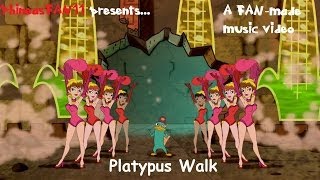 Phineas and Ferb  Platypus Walk FanMade Music Video [upl. by Mayman]