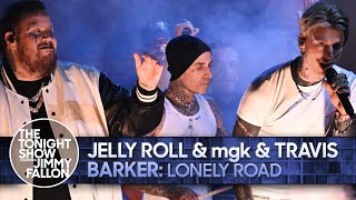 Jelly Roll amp mgk amp Travis Barker Lonely Road  The Tonight Show Starring Jimmy Fallon [upl. by Enniroc130]