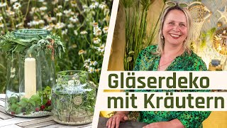 Tischdeko Sommer  Kräuter Deko im Glas  Tischdeko Kräuter [upl. by Enahpets86]