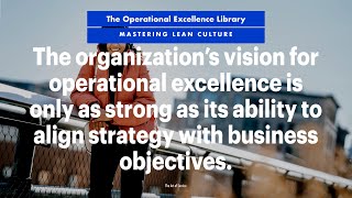 Unlock Operational Excellence Align Strategy with Business Objectives [upl. by Ennaear]