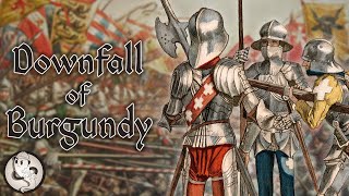 Battle of Nancy 1477  Rise and Fall of the Burgundian State [upl. by Natsirt]