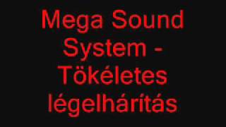 Mega Sound System  Tökéletes légelhárítás [upl. by Lladnar]