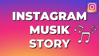 Instagram Musik Story  Musik einfach in deine Story hinzufügen 2022 [upl. by Snow87]