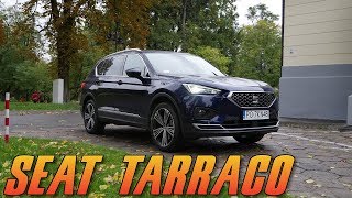 SEAT Tarraco 2019 Xcellence 20 TSI 4Drive  lepszy niż VW Tiguan i Skoda Kodiaq  test recenzja [upl. by Eelyahs]