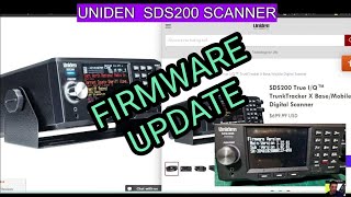 UNIDEN SDS200  UPGRADE FIRMWARE  FULL PROCESS amp LINKS [upl. by Ramahs]