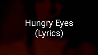 Eric Carmen  Hungry Eyes Lyrics [upl. by Legnaesoj]