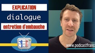 Apprendre le français explication dialogue FLE entretien dembauche [upl. by Camel]