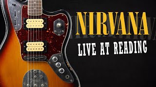 Nirvana Tone Live At Reading 1992  Smells Like Teen Spirit [upl. by Barrett]