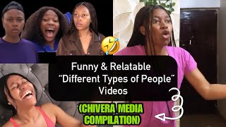 Funny Relatable “Different Types of People” Videos  CHIVERA MEDIA COMPILATION [upl. by Ileak]