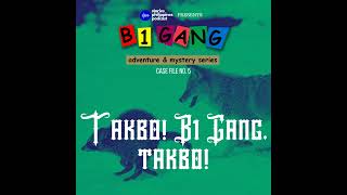 EPISODE 163 5x16 TAKBO B1 GANG TAKBO  B1 GANG ADVENTURE AND MYSTERY SERIES BOOK 5 [upl. by Valiant]