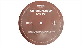 Chronical Deep  Dreamers Dream Chronical Deep Clap Back [upl. by Enrico]