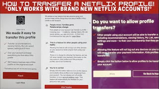 How To Transfer A Netflix Profile ONLY WORKS WITH NEW Netflix Accounts [upl. by Crudden699]