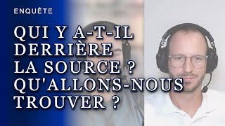 QUI Y ATIL DERRIÈRE LA SOURCE  QUALLONSNOUS TROUVER  Centre de Recherche [upl. by Teodoro]