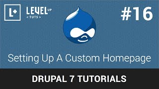 Drupal Tutorials 16  Setting Up A Custom Homepage [upl. by Sidoon]