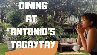 ANTONIO’S TAGAYTAY WHAT TO EXPECT [upl. by Aneeg814]