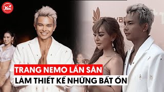 Trang Nemo lấn sân làm THIẾT KẾ nhưng đầy bất ổn Đi sự kiện Đỗ Long nhưng bị nói giống lưới bắt cá [upl. by Llerud]