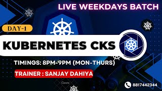 Kubernetes CKS Live Weekdays Batch at 8pm9pm MonThurs Live Class on CKS from Scratch Level [upl. by Bland]