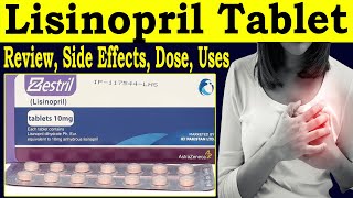 Lisinopril 10 mg Tablet  Review Zestril 10 mg  Zestril tablet uses  Uses Side Effects Dose [upl. by Duax]