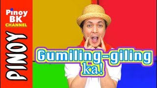 Gumilinggiling Ka  Pinoy Novelty Tagalog Songs  Pinoy BK Channel🇵🇭 [upl. by Bajaj470]