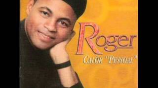 Roger  Calor Pessoal 2001 wmv [upl. by Ennaitsirhc918]