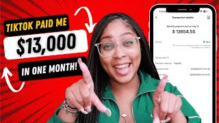 TIKTOK PAID ME 13000 THIS MONTH  Lets talk about SIDE HUSTLES thatll make you RICH [upl. by Margarette]