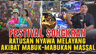 FESTIVAL SONGKRAN THAILAND  MENELAN BANYAK KORB4N AKIBAT MABUK MASSAL [upl. by Crandall]