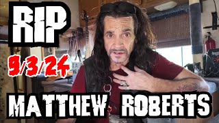 MATTHEW ROBERTS Has UNEXPECTEDLY PASSED AWAY What Happened Tribute to Matthew [upl. by Nivlam]