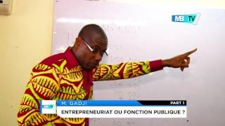 Entrepreneuriat ou Fonction Publique [upl. by Raul999]