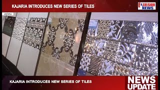 Kajaria introduces new series of tiles [upl. by Stearn]