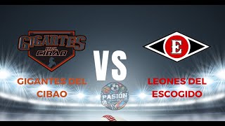 Leones del Escogido vs Gigantes del Cibao [upl. by Marjy498]