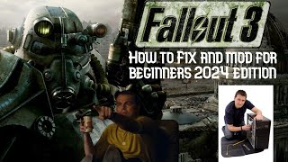 How To Fix And Mod Fallout 3 For Beginners 2024 Edition [upl. by Naor363]