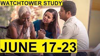 JW WEEKEND MEETING WATCHTOWER STUDY PREPARATION JUNE 17 23 [upl. by Inneg315]