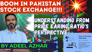 Understanding Pakistan Stock Exchange Rise from Price Earnings Ratios Perspective  Adeel Azhar [upl. by Oza]