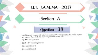 IIT JAM 2017 Mathematics Question 38  Linear Algebra  Annihilating Polynomial  Minimal Polynomial [upl. by Anailuj]