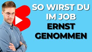 🚀So wirst du im Job ernst genommen😏 Karriereguru shorts youtubeshorts [upl. by Neitsirhc709]