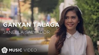 Janella Salvador  Ganyan Talaga Official Music Video [upl. by Farlie]