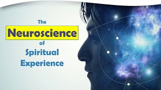 The Neuroscience of Spiritual Experience with Dr Andrew Newberg [upl. by Daffy751]